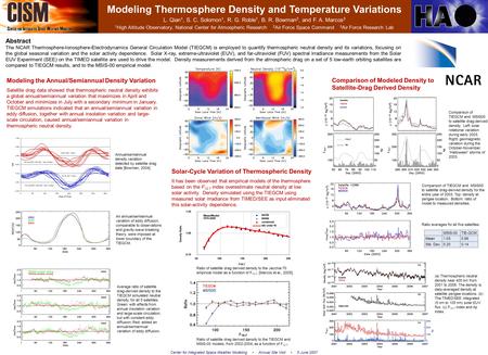 Modeling Thermosphere Density and Temperature Variations L. Qian 1, S. C. Solomon 1, R. G. Roble 1, B. R. Bowman 2, and F. A. Marcos 3 1 High Altitude.