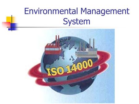 Environmental Management System. What is EMS? EMS is a part of a comprehensive management system that addresses how the overall business activities, including.