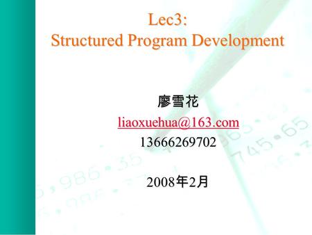 Lec3: Structured Program Development