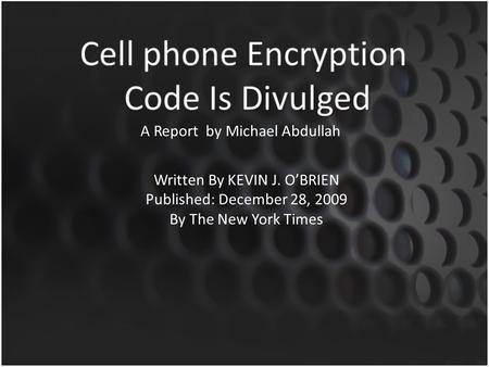 Written By KEVIN J. O’BRIEN Published: December 28, 2009 By The New York Times A Report by Michael Abdullah.