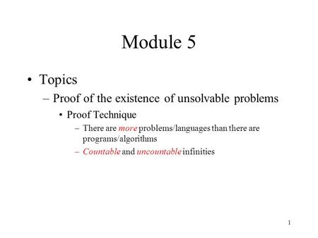 Module 5 Topics Proof of the existence of unsolvable problems