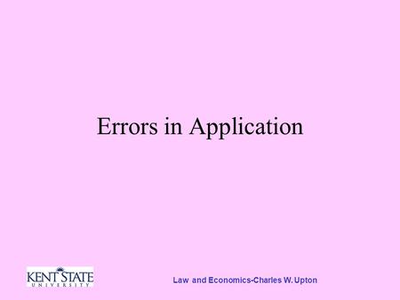 Law and Economics-Charles W. Upton Errors in Application.