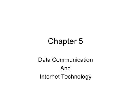 Data Communication And Internet Technology