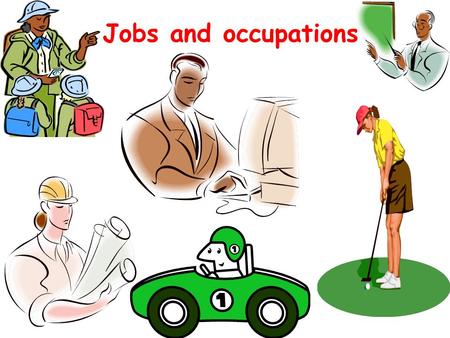Jobs and occupations. nurse librarian lawyer dentist engineer computer programmer.