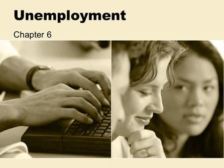 Unemployment Chapter 6. Unemployment The unemployment rate is the number of people who are willing and able to work but are not working.