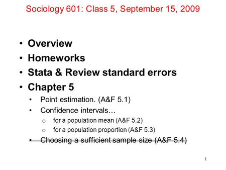 Sociology 601: Class 5, September 15, 2009