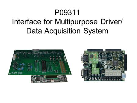 P09311 Interface for Multipurpose Driver/ Data Acquisition System.
