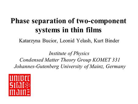 Phase separation of two-component systems in thin films