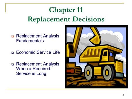Chapter 11 Replacement Decisions