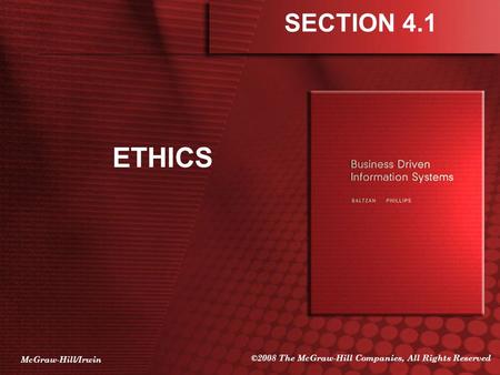 McGraw-Hill/Irwin ©2008 The McGraw-Hill Companies, All Rights Reserved ETHICS SECTION 4.1.