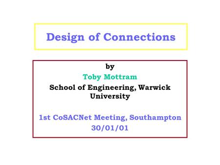 Design of Connections by Toby Mottram