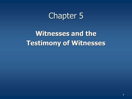 Testimony of Witnesses