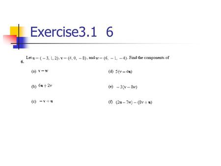 Exercise3.1 6. Exercise3.1 8 Exercise3.1 9 Exercise3.1 10.