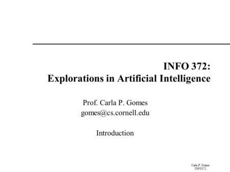 INFO 372: Explorations in Artificial Intelligence