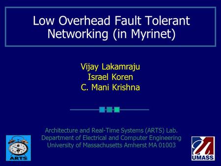 Low Overhead Fault Tolerant Networking (in Myrinet)