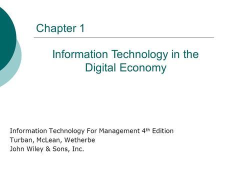 Information Technology in the Digital Economy