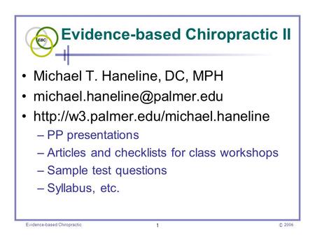 Evidence-based Chiropractic II