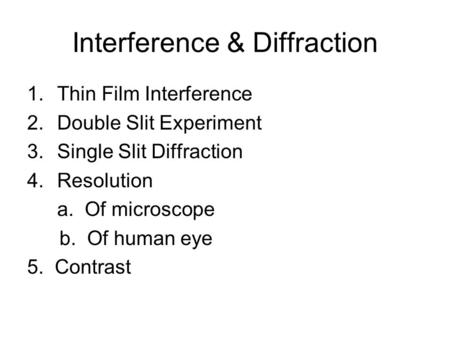 Interference & Diffraction