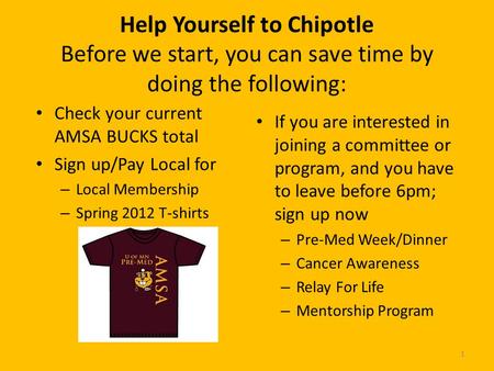 Help Yourself to Chipotle Before we start, you can save time by doing the following: Check your current AMSA BUCKS total Sign up/Pay Local for – Local.