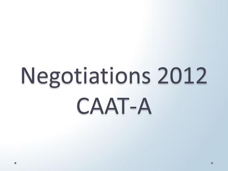 Negotiations 2012 CAAT-A. Overview  Faculty includes professors, instructors, counsellors, and librarians  OPSEU represents full-time and partial-load.