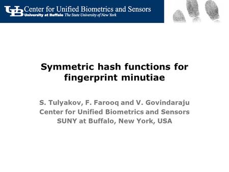 Symmetric hash functions for fingerprint minutiae