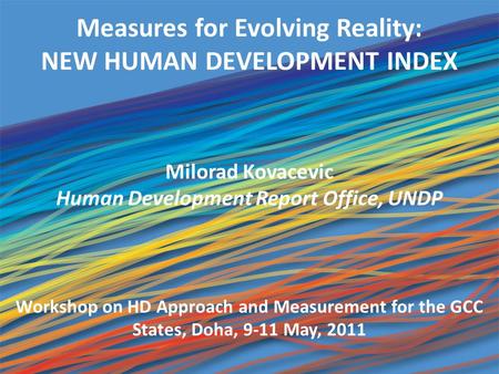 Measures for Evolving Reality: NEW HUMAN DEVELOPMENT INDEX