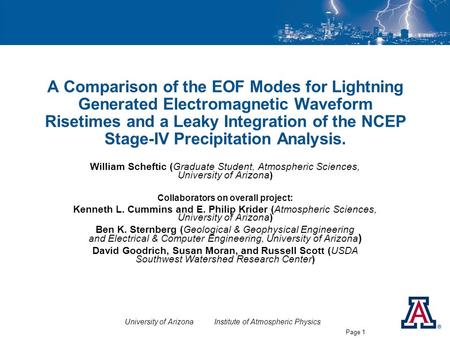 University of Arizona Institute of Atmospheric Physics Page 1 A Comparison of the EOF Modes for Lightning Generated Electromagnetic Waveform Risetimes.