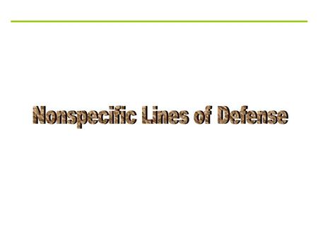 Nonspecific Lines of Defense