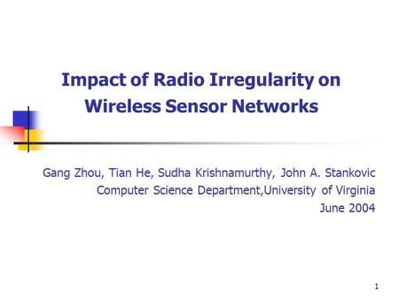 Impact of Radio Irregularity on Wireless Sensor Networks