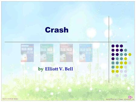 Crash by Elliott V. Bell Contemporary College English