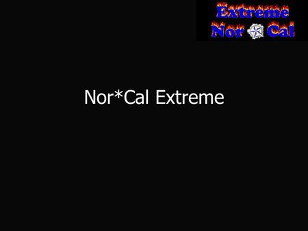Nor*Cal Extreme. Table of Contents Snowboards Snowboards Skateboards Skateboards Mountain Bikes Mountain Bikes Finance Finance website website Conclusion.