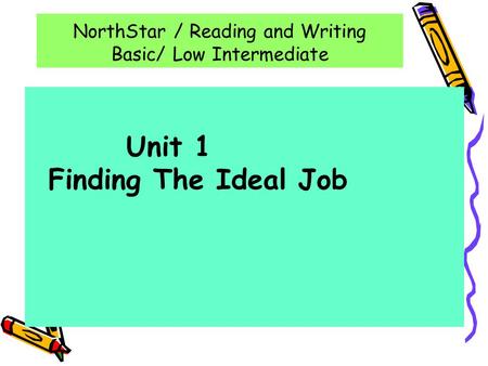 NorthStar / Reading and Writing Basic/ Low Intermediate