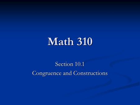 Section 10.1 Congruence and Constructions