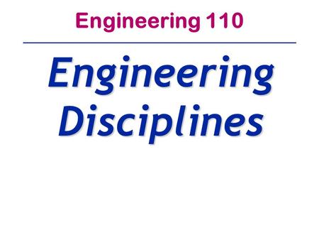 Engineering 110 Engineering Disciplines. Aeronautical/Aerospace Engineering A SubDiscipline of Mechanical Egnrng Aeronautical Engineers Do All The Research,