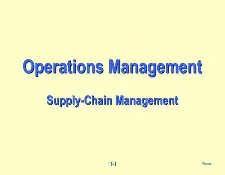 Operations Management Supply-Chain Management
