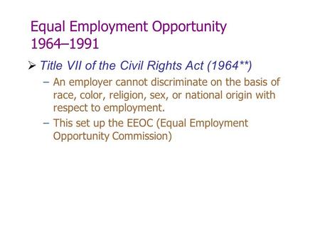 Equal Employment Opportunity 1964–1991