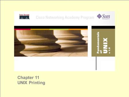 Chapter 11 UNIX Printing. have to be root to setup a printer local printer is directly connected remote printer is a network printer print queue is nothing.