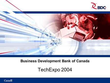 Business Development Bank of Canada TechExpo 2004.