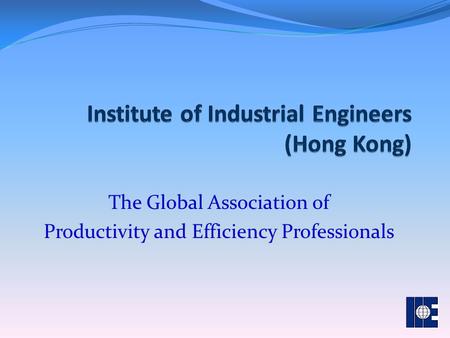 The Global Association of Productivity and Efficiency Professionals.