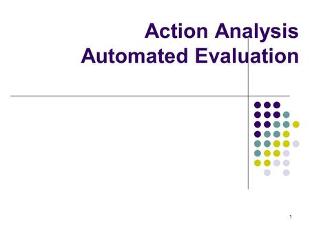 1 Action Analysis Automated Evaluation. 2 Hall of Fame or Hall of Shame? java.sun.com.