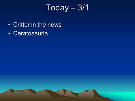 Today – 3/1 Critter in the news Ceratosauria.