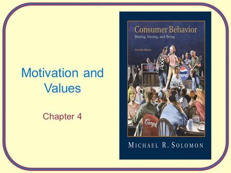 Motivation and Values Chapter 4. 4-2 What are Paula’s motivations for being a vegetarian? How is vegetarianism being promoted and who is promoting it?