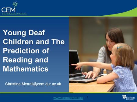 1 Young Deaf Children and The Prediction of Reading and Mathematics