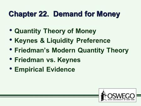 Chapter 22. Demand for Money