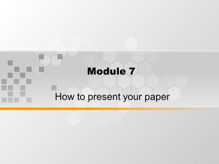 How to present your paper