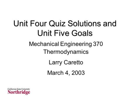 Unit Four Quiz Solutions and Unit Five Goals
