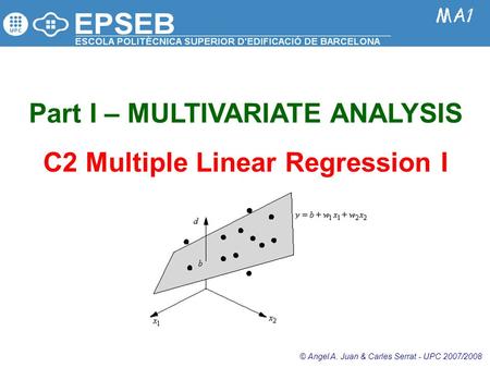 Part I – MULTIVARIATE ANALYSIS C2 Multiple Linear Regression I