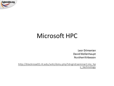 Microsoft HPC Leor Dilmanian David Wollenhaupt Nurzhan Kirbassov  c_technology.