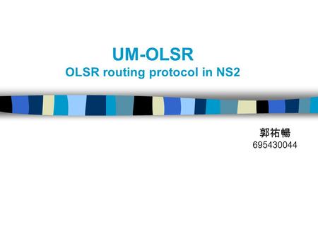 UM-OLSR OLSR routing protocol in NS2