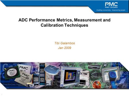 ADC Performance Metrics, Measurement and Calibration Techniques